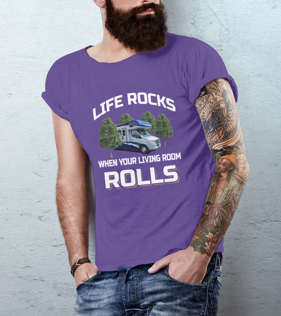 Life Rocks When Your Living Room Rolls Dynamax Isata 3 T-Shirt