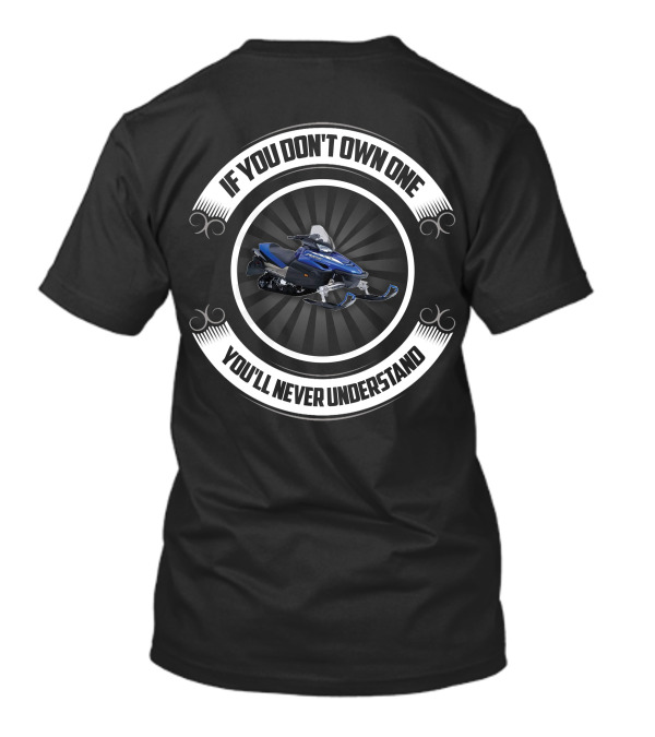 Yamaha RX1 If You Don't Own One You'll Never Understand T-Shirt