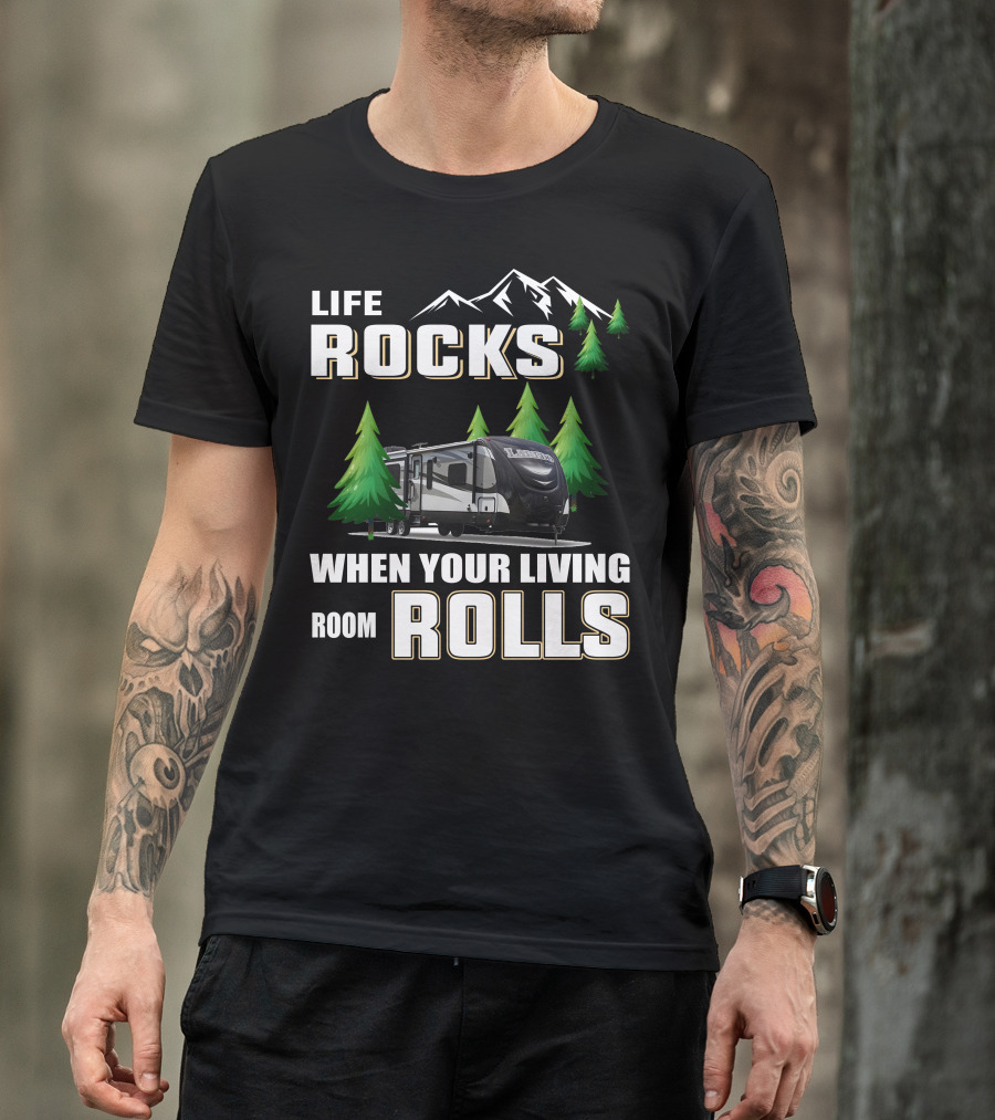 Life Rocks When Your Living Room Rolls Keystone Laredo 294RK T-Shirt