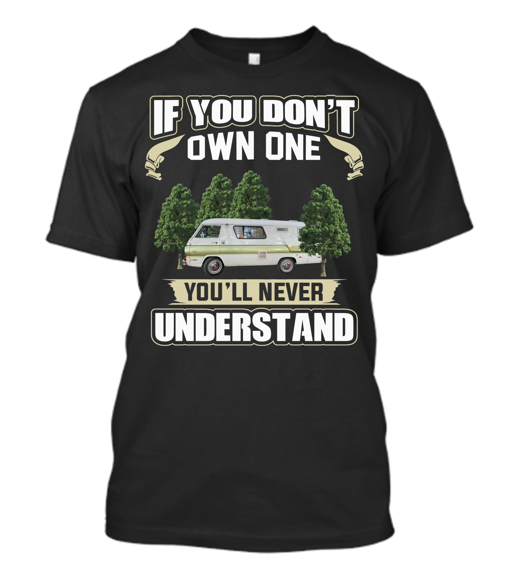 If You Don't Own One You'll Never Understand Mopar Motorhomes T-Shirt