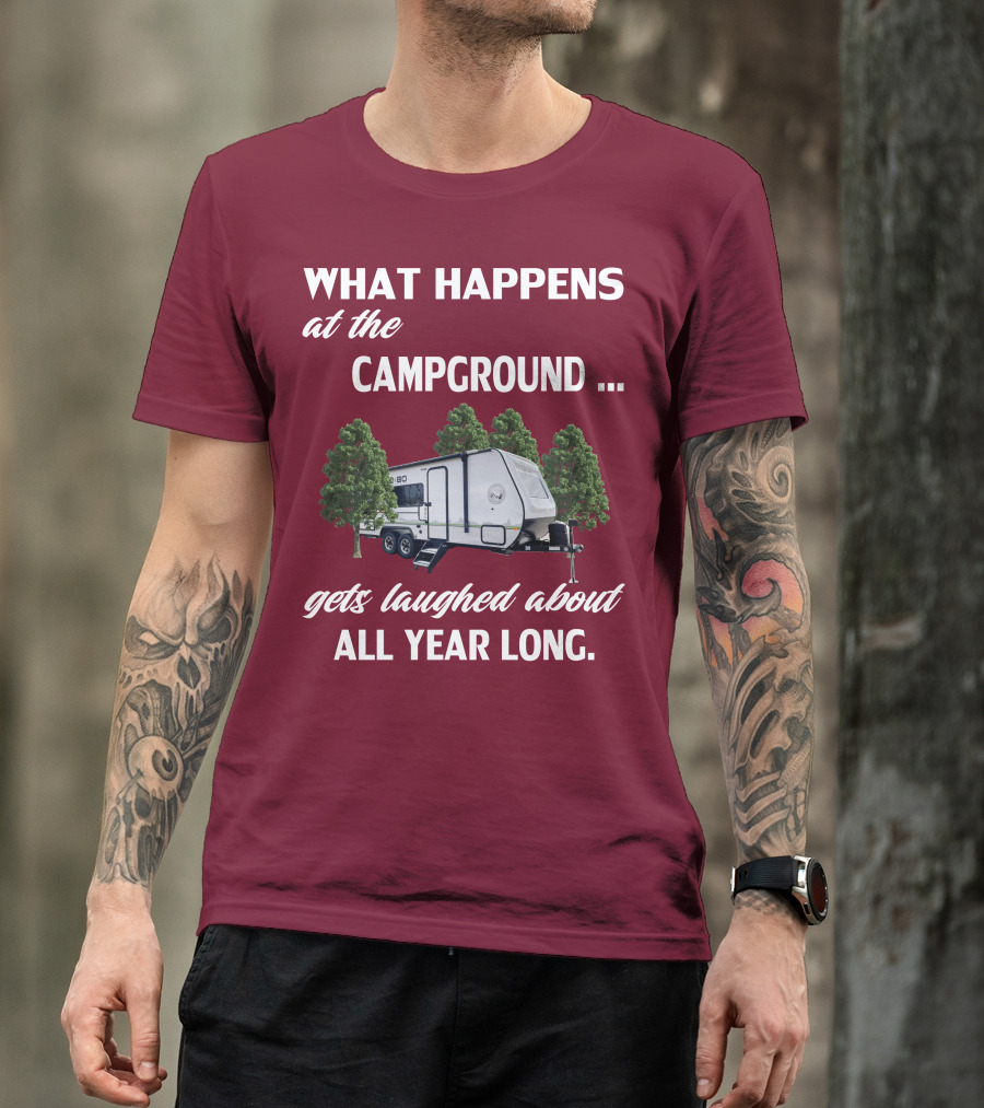 What Happens At The Campground NoBo 19.3 Gets Laughed About All Year Long T-Shirt