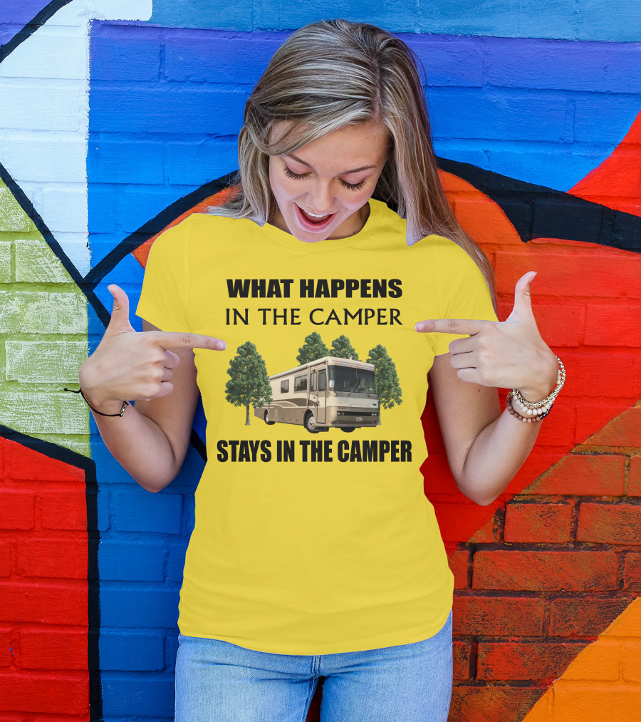 2000 Monaco Dynasty What Happens In The Camper Stays In The Camper T-Shirt