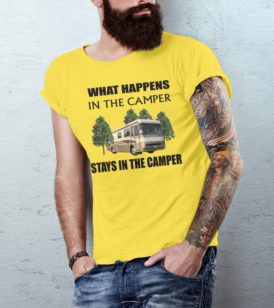 2000 Monaco Dynasty What Happens In The Camper Stays In The Camper T-Shirt