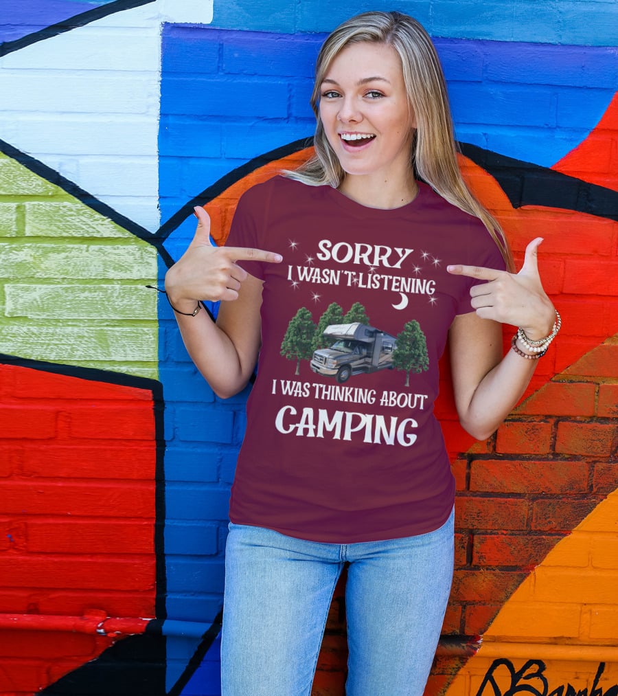 Sorry I Wasn't Listening I Was Thinking About Camping Coachmen Leprechaun 319DS T-Shirt