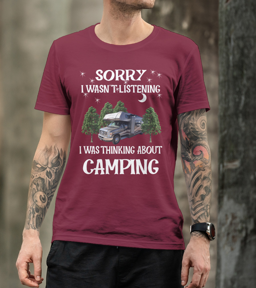 Sorry I Wasn't Listening I Was Thinking About Camping Coachmen Leprechaun 319DS T-Shirt