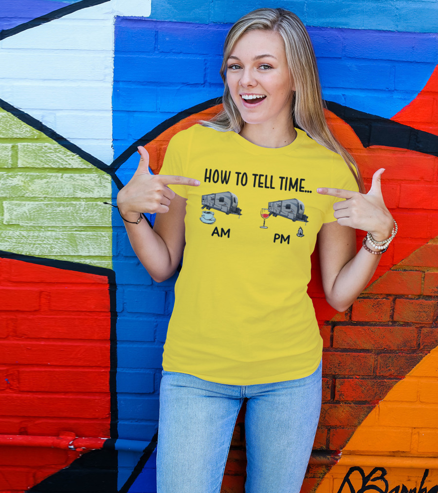 How To Tell Time Forest River Rockwood Ultra Lite AM Coffee PM Wine Campfire T-Shirt