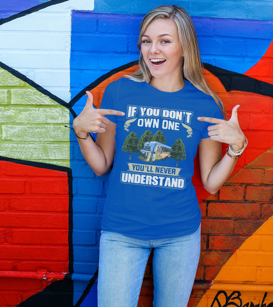 IF YOU DON'T OWN ONE YOU'LL NEVER UNDERSTAND VINTAGE STREAMLINE BUS T-Shirt