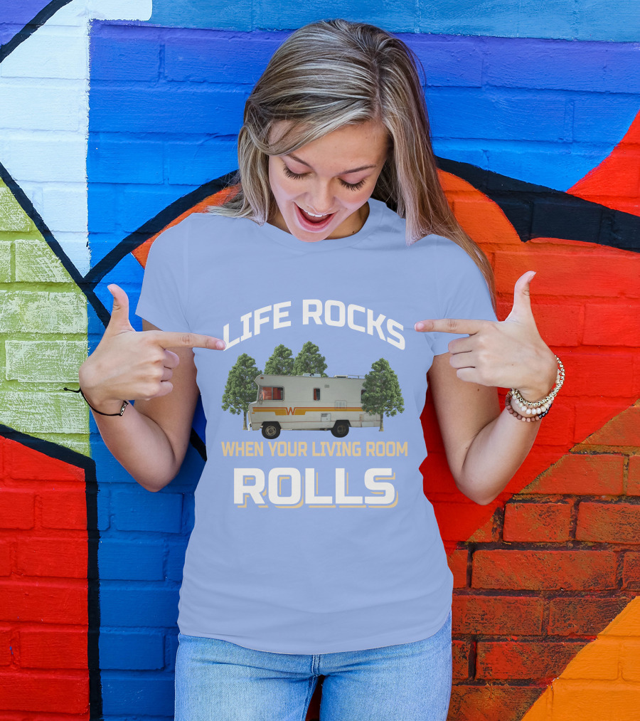 When Your Living Room Rolls Winnebagos RV T-Shirt