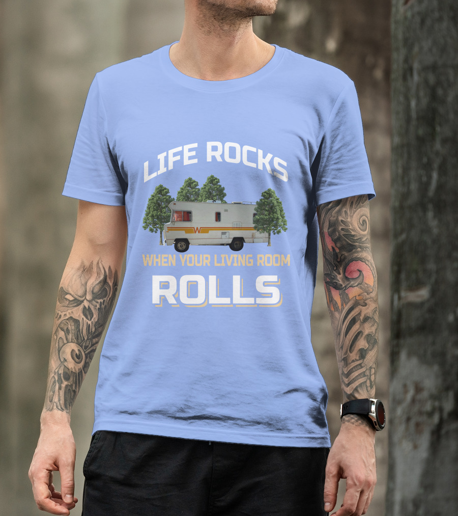 When Your Living Room Rolls Winnebagos RV T-Shirt