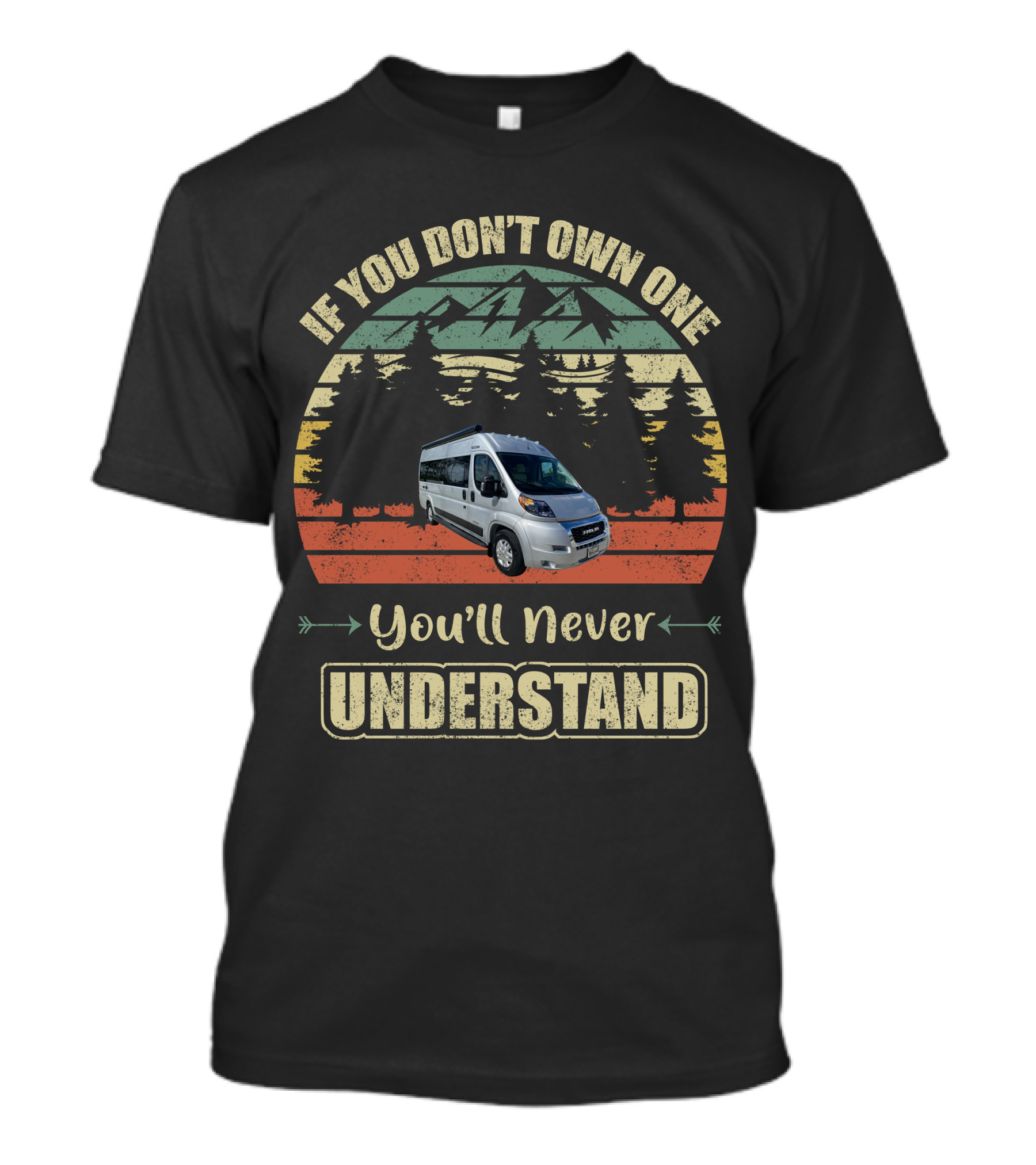 If You Don't Own A Travato You'll Never Understand T-Shirt