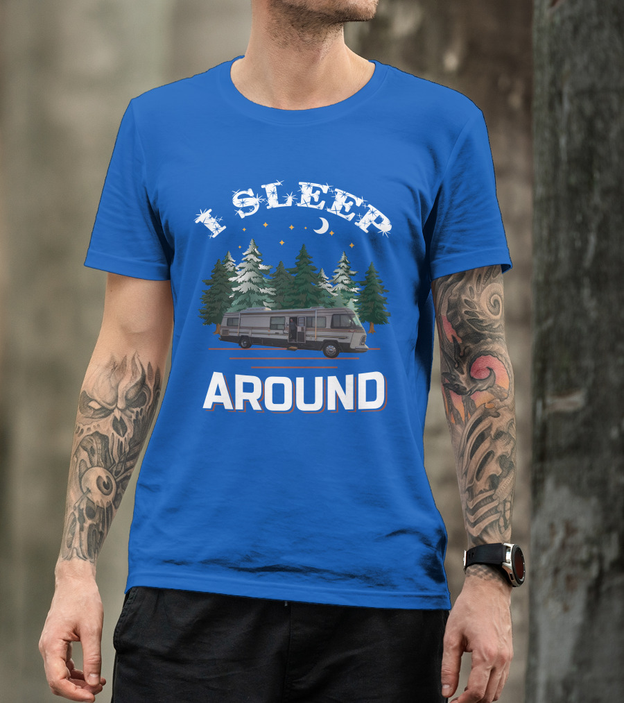 I Sleep Around Holiday Rambler Camper RV In Forest Scene T-Shirt