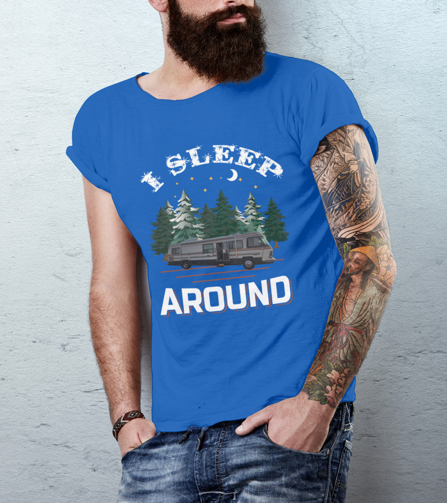 I Sleep Around Holiday Rambler Camper RV In Forest Scene T-Shirt