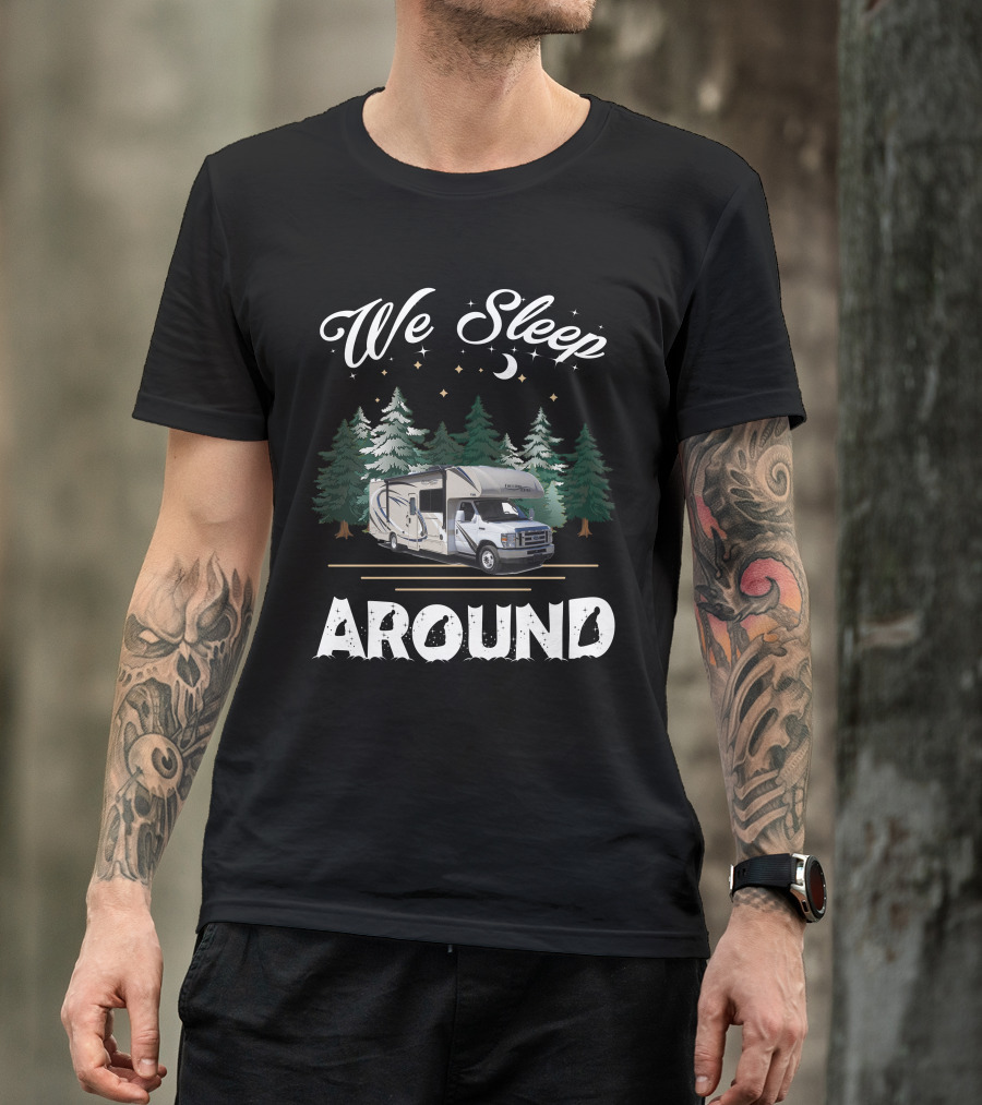 We Sleep Around Thor Freedom Elite Camping Adventure T-Shirt