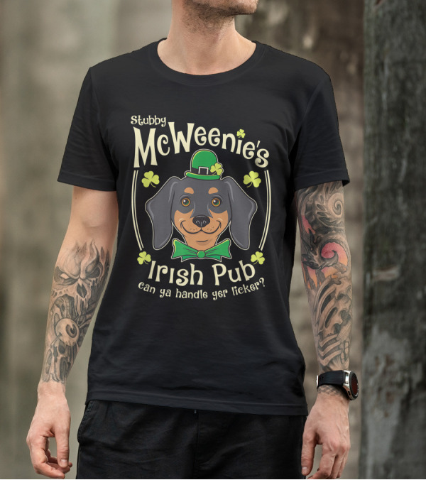 Stubby McWeenie's Irish Pub Can Ya Handle Yer Licker? T-Shirt