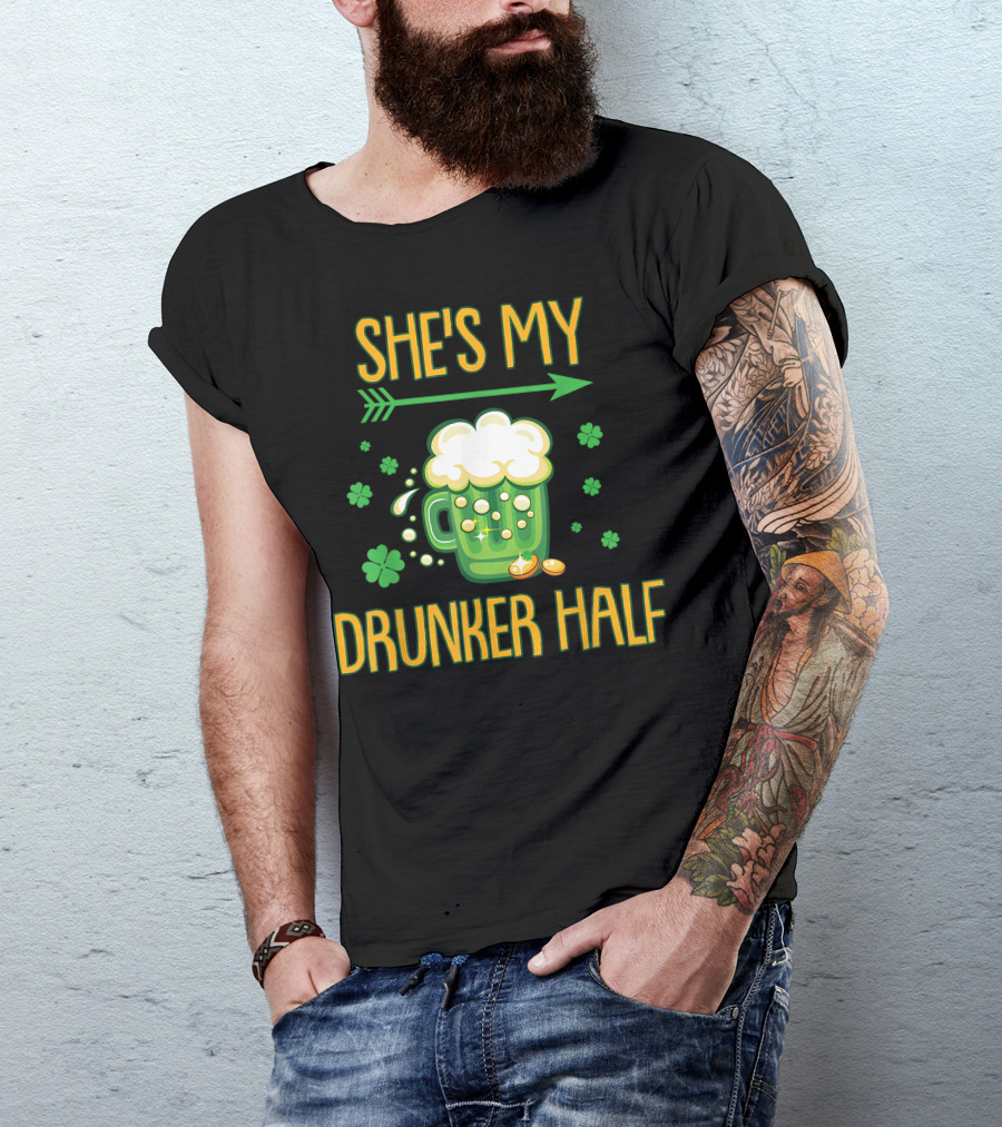 She's My Drunker Half St Patrick's Day Beer Mug And Shamrocks T-Shirt