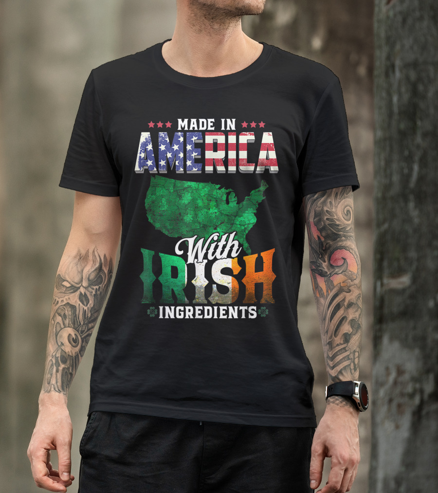 Made In America With Irish Ingredients America Ireland Pride Map Clover T-Shirt