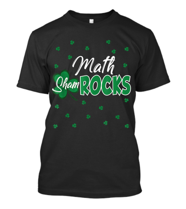 Math Shamrocks Rocks St. Patrick's Day School T-Shirt