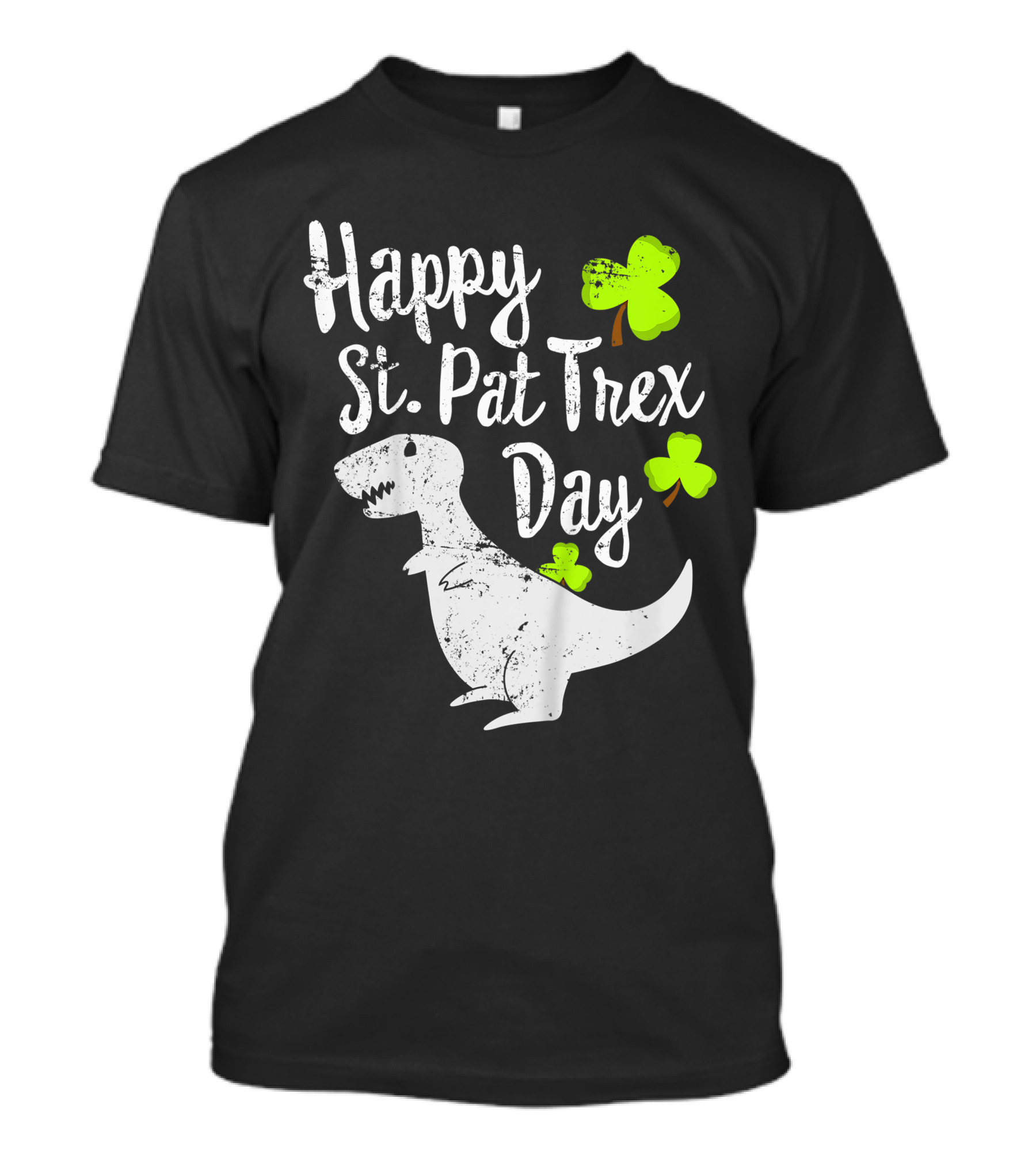 Happy St. Pat Trex Day Cute St. Patrick's Pun With T-Rex And Shamrocks T-Shirt