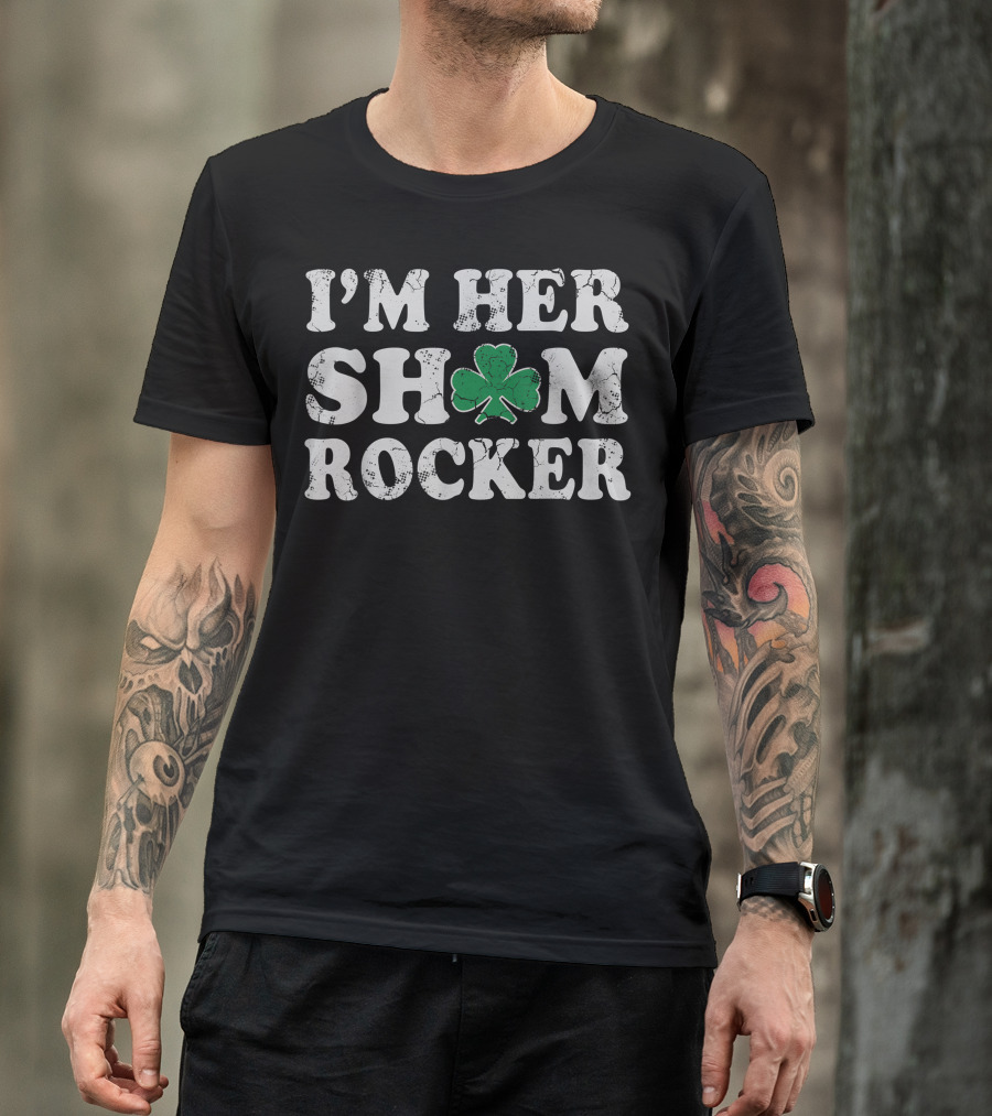 I'm Her Shamrocker Couples Irish Clover T-Shirt