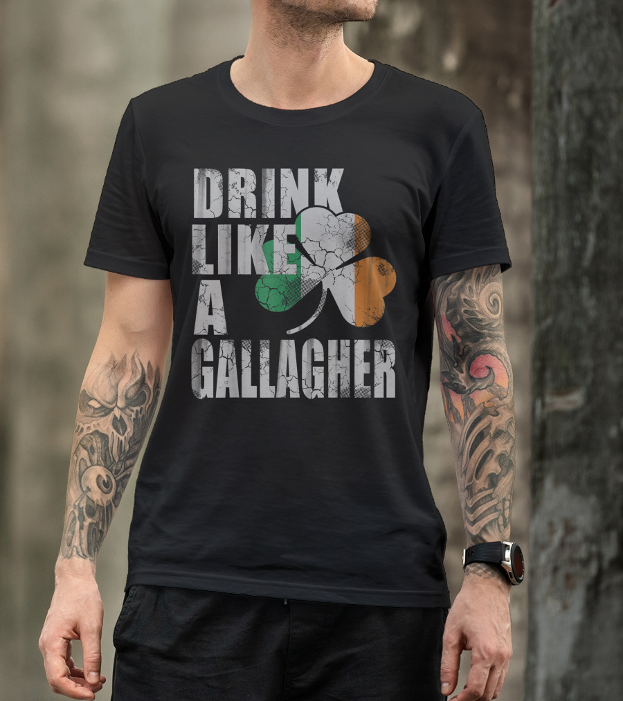 Drink Like A Gallagher St Patricks Day Irish Shamrock Flag T-Shirt