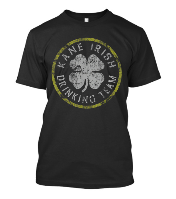 Kane Irish Drinking Team Four-Leaf Clover Emblem T-Shirt