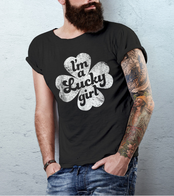 I'm A Lucky Girl Irish Clover Four-Leaf T-Shirt