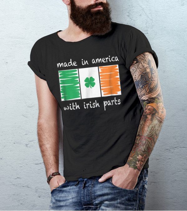 Made In America With Irish Parts St. Patrick's Day Boys And Girls Funny Irish Parts T-Shirt