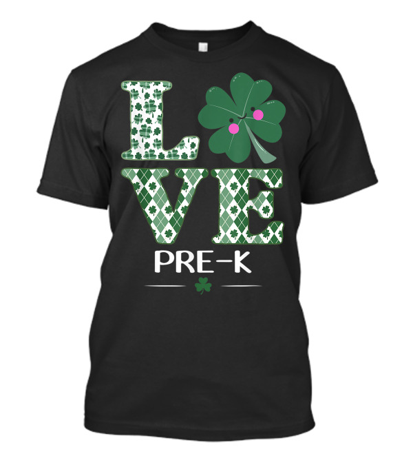 Love Shamrock Pre-K St Patrick's Day Teacher T-Shirt