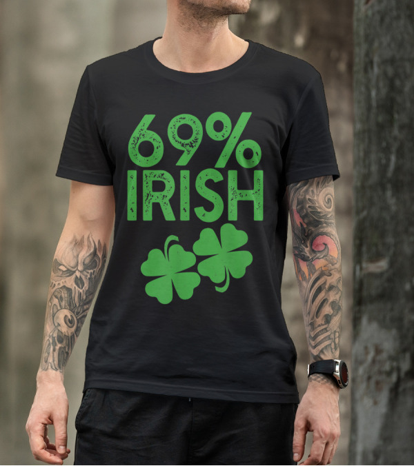 69 Irish Shamrock St. Patrick's Day Meme 69% Lucky Clover T-Shirt