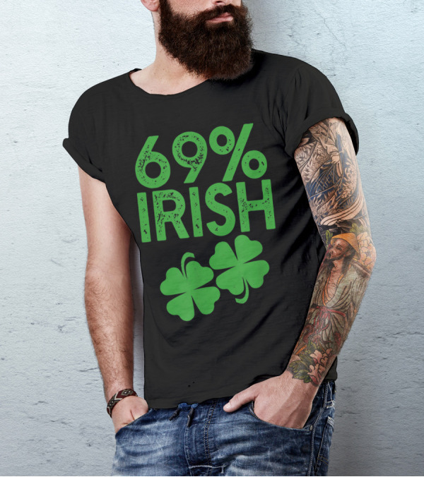 69 Irish Shamrock St. Patrick's Day Meme 69% Lucky Clover T-Shirt