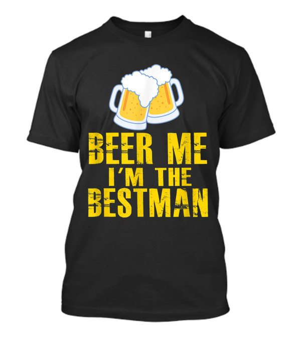 Beer Me I'm The Bestman St. Patrick's Day Wedding Men T-Shirt