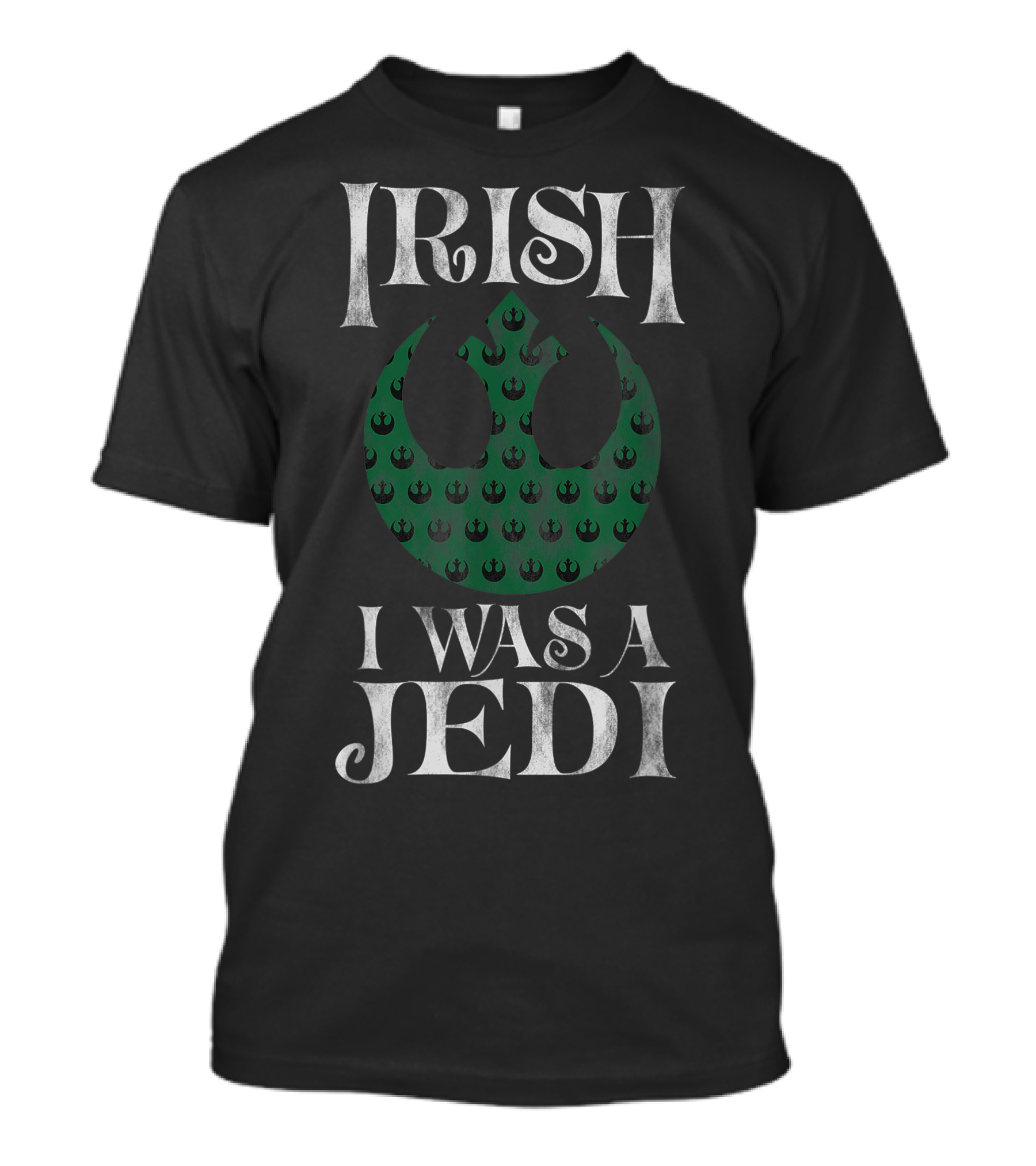 Star Wars Rebellion Irish I Was A Jedi T-Shirt