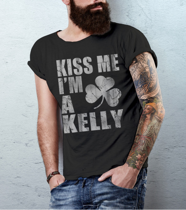 Kiss Me I'm A Kelly Irish Heritage Shamrock T-Shirt