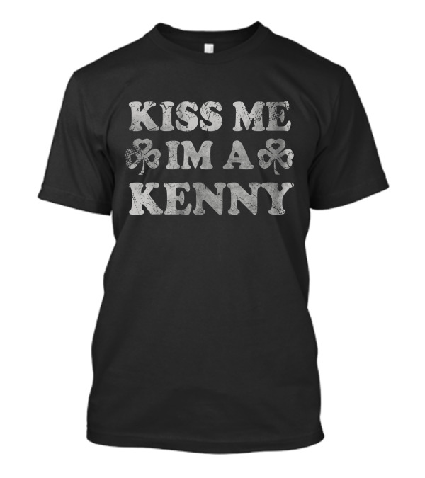 Kiss Me I'm A Kenny Shamrock Family T-Shirt