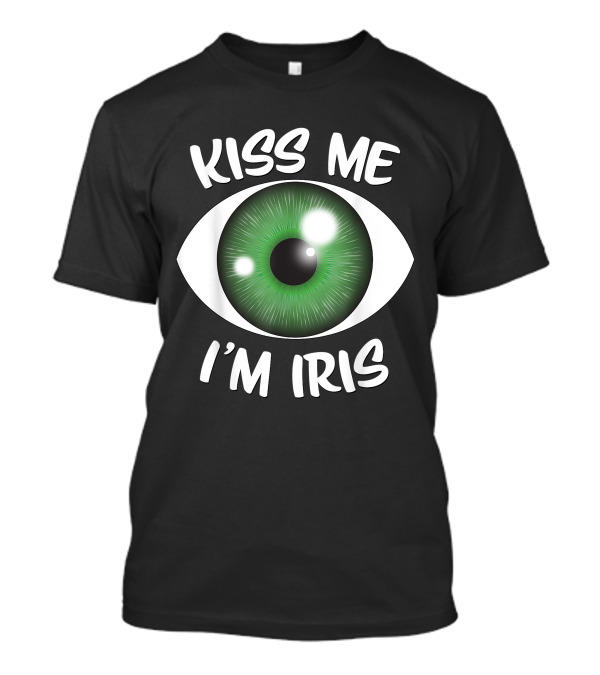 Kiss Me I'm Iris St Patrick's Day Green Eye T-Shirt