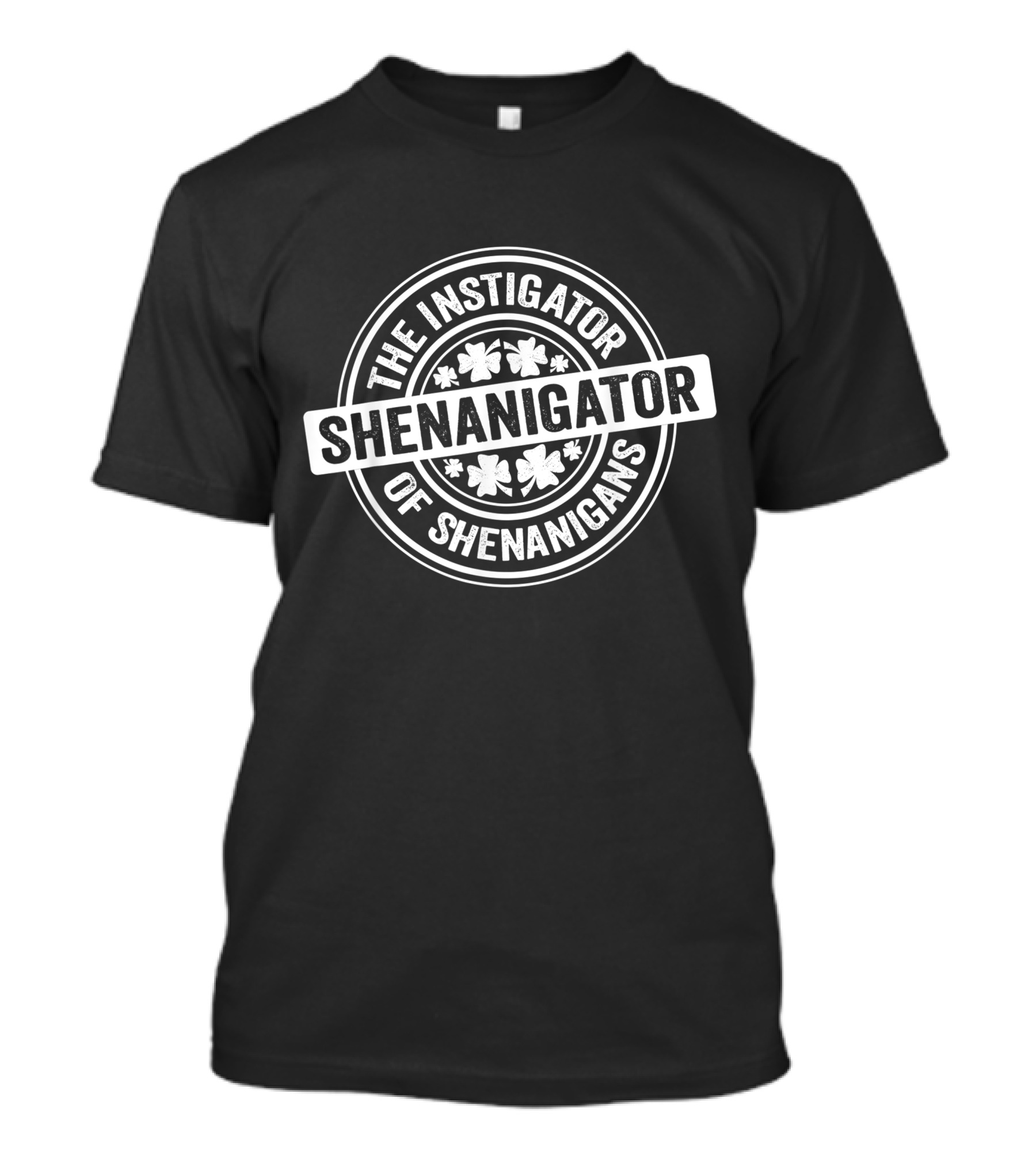 The Instigator Shenanigator Of Shenanigans Funny St. Patrick's Day T-Shirt