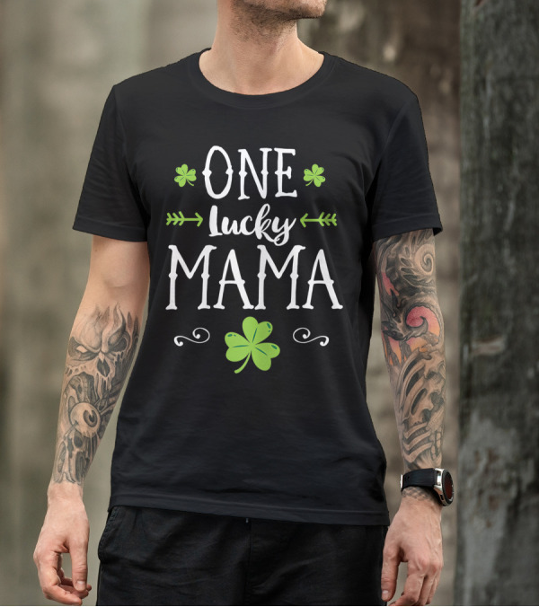 One Lucky Mama St Patricks Day Shamrock Mom T-Shirt