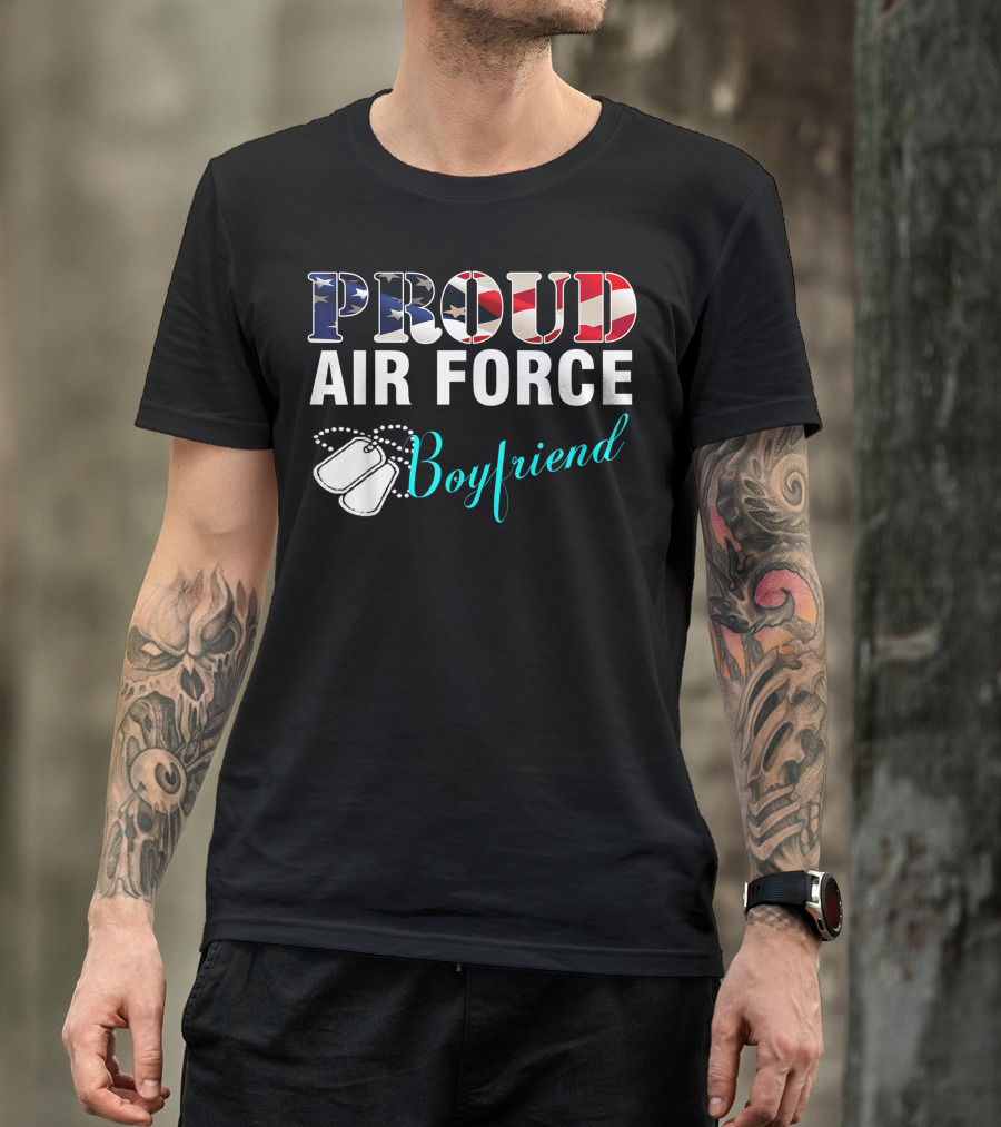 Proud Air Force Boyfriend With American Flag Typography And Dog Tags T-Shirt