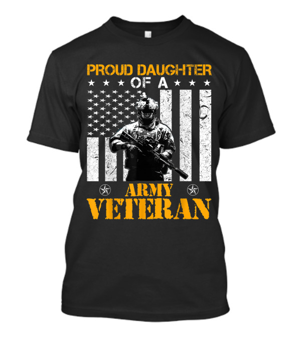 Proud Daughter Of A Army Veteran American Flag With Soldier T-Shirt