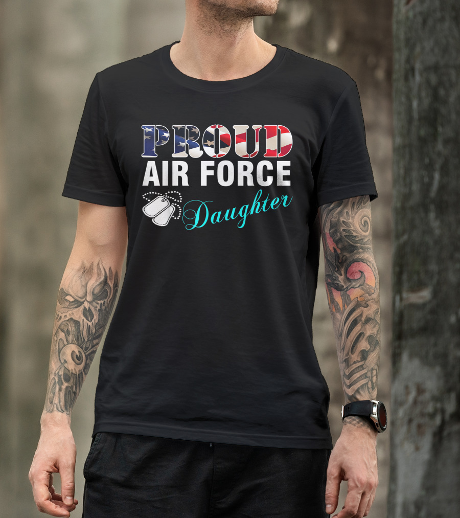 Proud Air Force Daughter American Flag Dog Tags T-Shirt