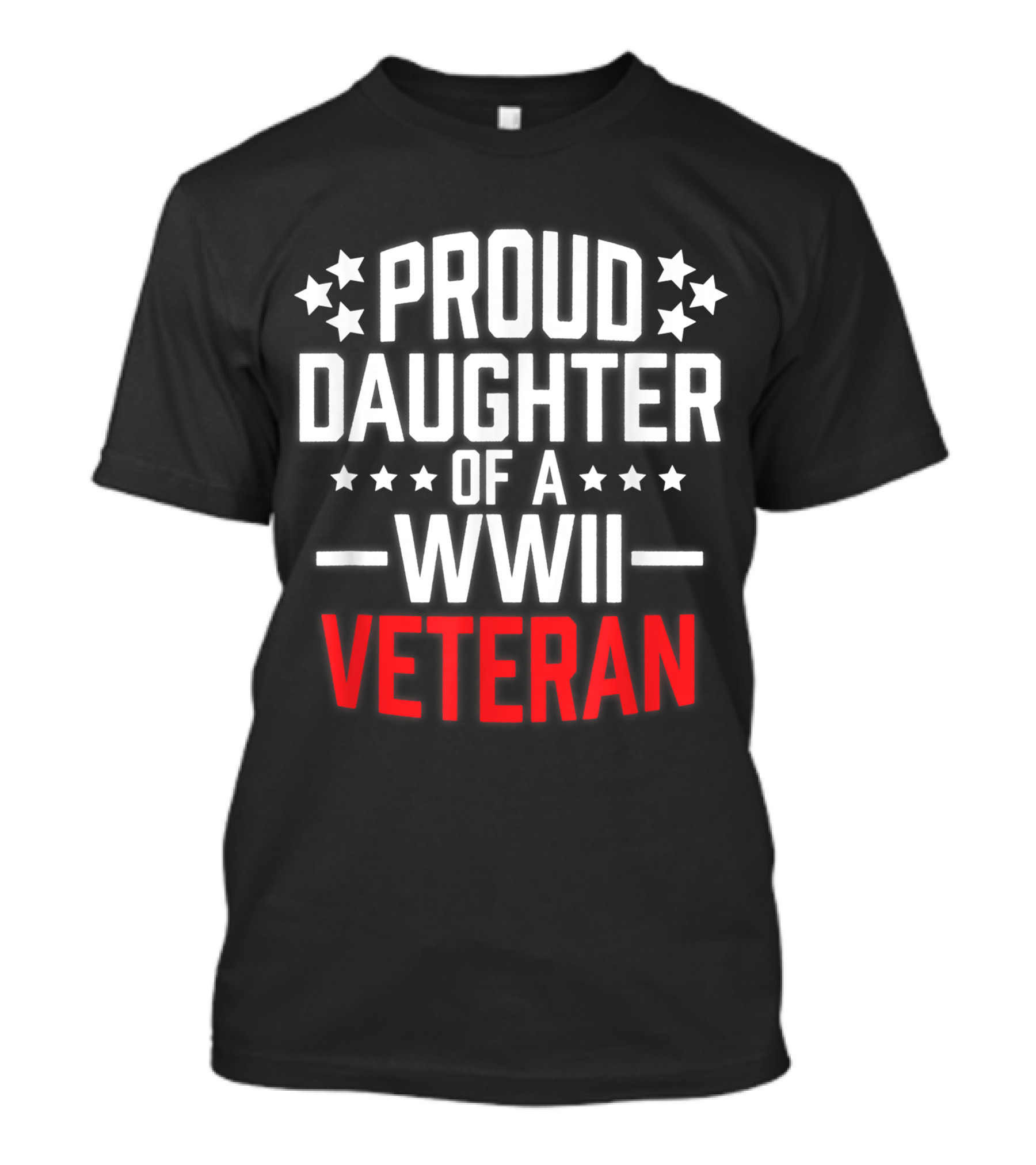 Proud Daughter Of A WWII Veteran With Stars T-Shirt