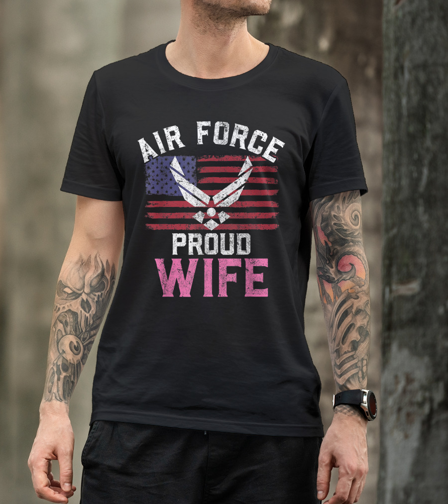 Proud Air Force Wife American Flag Iconic Veteran T-Shirt