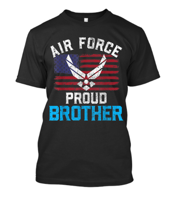 Proud Air Force Brother American Flag Veteran Symbolic T-Shirt