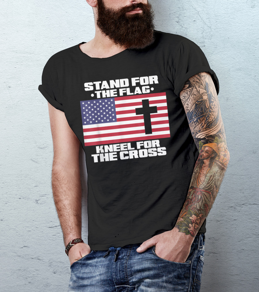 Stand For The Flag Kneel For The Cross American Flag Veteran T-Shirt