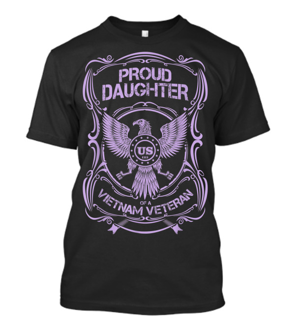 Proud Daughter Of A Vietnam Veteran With US Eagle Emblem T-Shirt