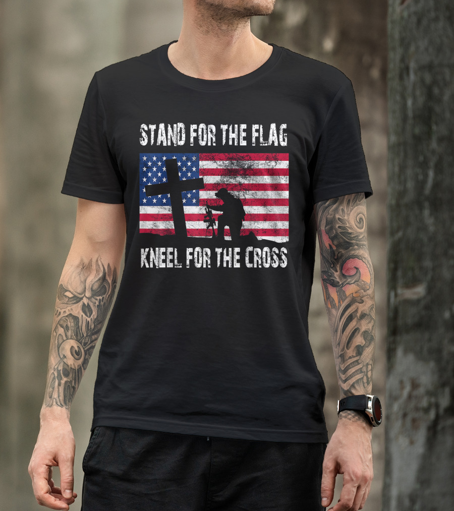 Stand For The Flag Kneel For The Cross Veteran Day American Flag Cross T-Shirt