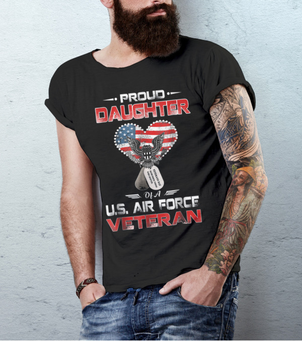 Proud Daughter Heart Eagle US Air Force Veteran Dog Tags T-Shirt