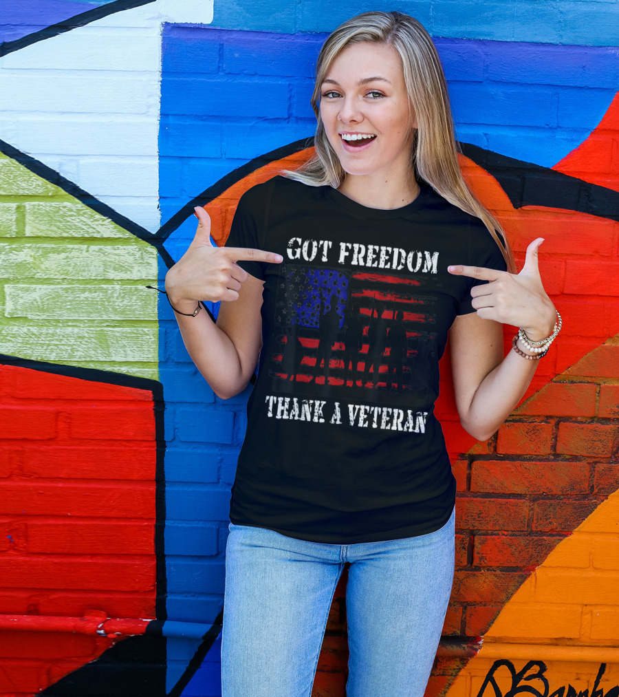 Got Freedom Thank A Veteran US Flag Patriotic T-Shirt