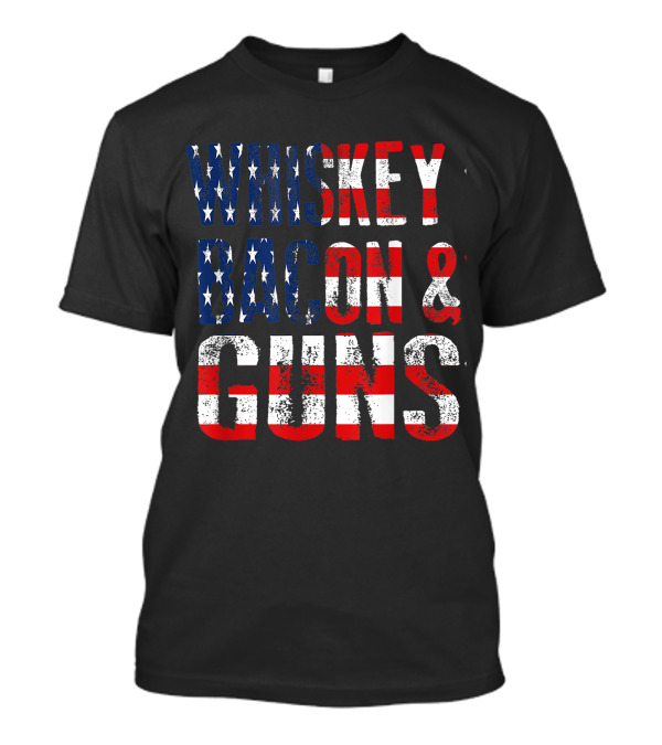 Whiskey Bacon Guns USA Flag Fourth Of July Veteran T-Shirt