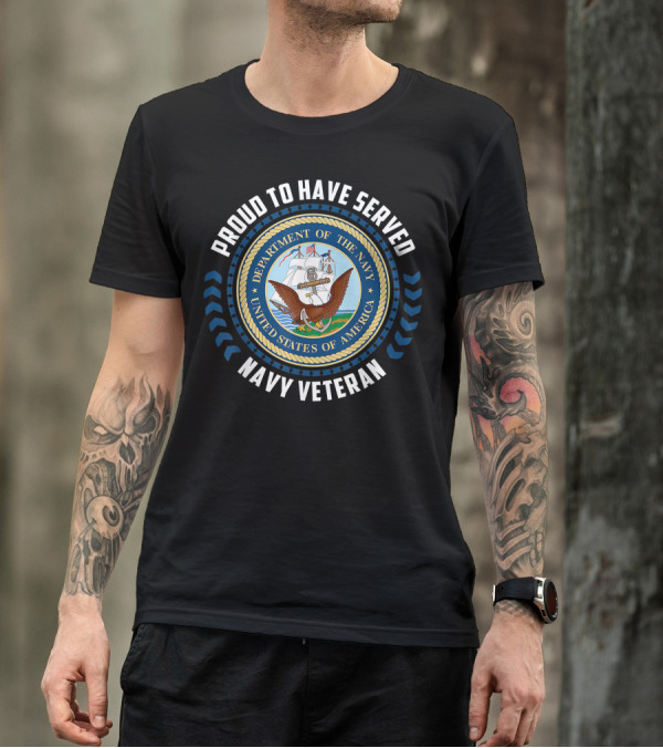 Proud To Have Served United States Department Of The Navy Veteran T-Shirt